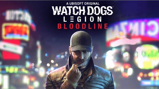 Watch Dogs: Legion - Bloodline / Наследие